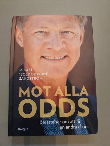 Mot Alla Odds - Mikael "Soldoktorn" Sandström