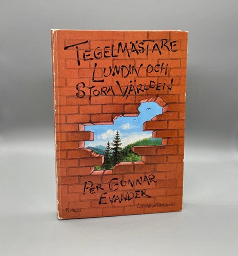 Tegelmästare Lundin och stora världen av Per Gunnar Evander (Roman)