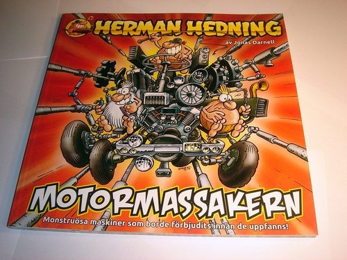 Herman Hedning - Motormassakern ALBUM NYTT OLÄST