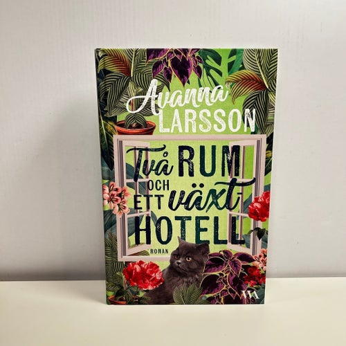 Två Rum och ett Växthotell - Växthotellet (1) - Avanna Larsson - 2025 - Inbunden