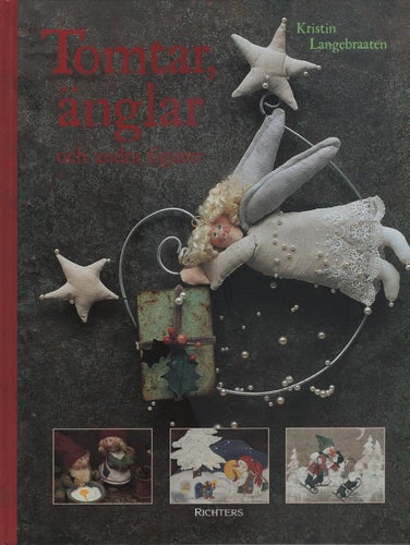 Tomtar,änglar och andra figurer