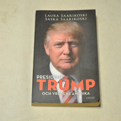 President TRUMP och vredens Amerika - Laura & Saska Saarikoski
