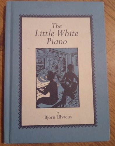 Björn Ulvaeus från Abbas barnbok. The Little White Piano