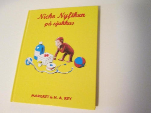 NICKE NYFIKEN PÅ SJUKHUS MARGARET H A REY TRYCKT 2003