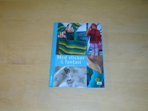 MED STICKOR & FANTASI - Lisbeth Björndal