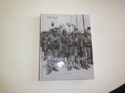 Fönster till den fria världen. Den danska motståndsrörelsen 1940-45 - Ulf Torell