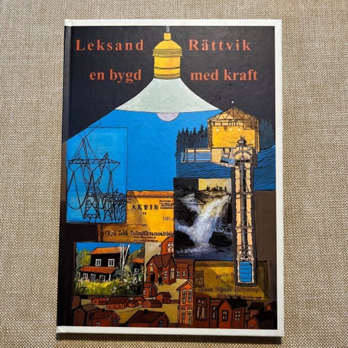 Leksand Rättvik en bygd med kraft