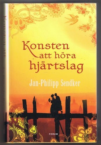 Jan-Philipp Sendker: Konsten att höra hjärtslag