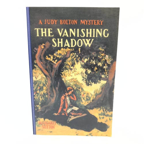 The Vanishing Shadow - A Judy Bolton Mystery - Margaret Sutton