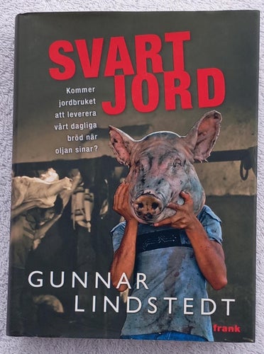 Svart jord. Kommer jordbruket att leverera vårt dagliga bröd när oljan sinar?