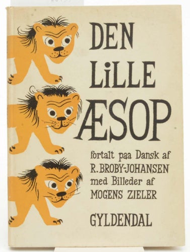Den lille Æsop : 59 af de gamle Dyrefabler fortalt af R. Broby-Johansen