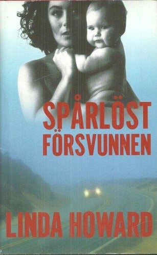 ** LINDA HOWARD : Spårlöst försvunnen **