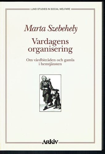 Vardagens organisering - Marta Szebehely