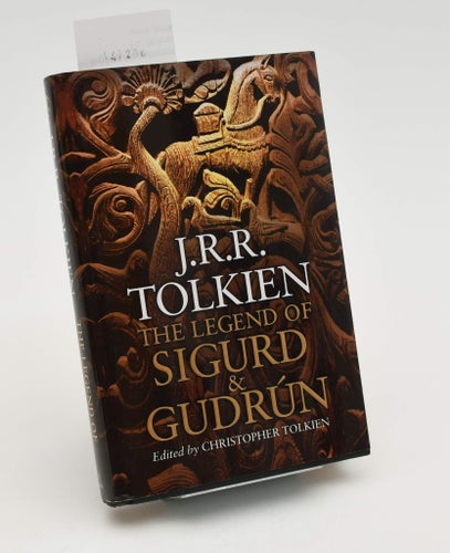 The legend of Sigurd and Gudrún / J.R.R. Tolkien ; edited by Christopher Tolkien