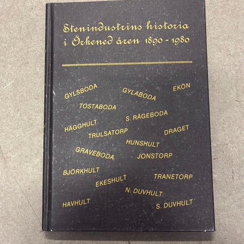 Stenindustrins historia i Örkened åren 1890-1980