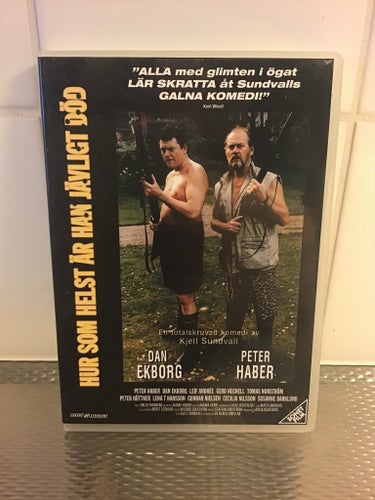 Hur som helst är han jävligt död. Peter Haber, Dan Ekborg. Kjell Sundvall.
