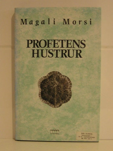 Morsi, Magali: Profetens hustrur