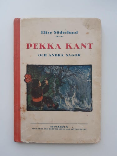Pekka Kant och andra sagor av Elise Söderlund, okänt publiceringsår
