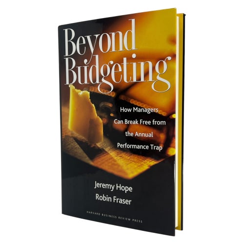 Beyond Budgeting Av Jeremy Hope & Robin Fraser | Inbunden | 2003 | 9781578518661