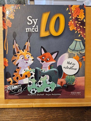 Sy med Lo, Katarina Ekstedt & Kajsa Hallström