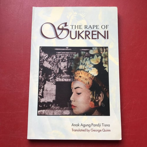 THE RAPE OF SUKRENI Anak Agung Pandji Tisna 1998
