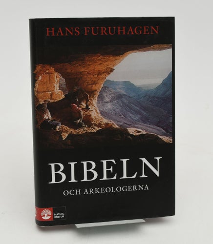 Bibeln och arkeologerna : om tro, myter och historia / Hans Furuhagen