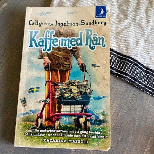 Kaffemed Rån av Catharina Ingelman-Sundberg, 2012