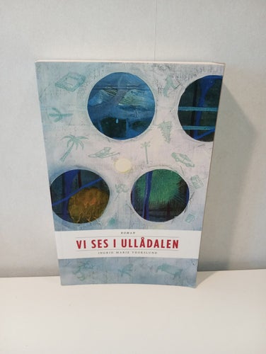 Vi Ses i Ullådalen - Ingrid Thorslund