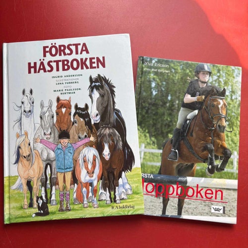 FÖRSTA HÄSTBOKEN Ingrid Andersson Lena Furberg + FÖRSTA HOPPBOKEN Ylva Ericson