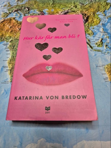 Hur kär får man bli? av Katarina von Bredow, okänt publiceringsår