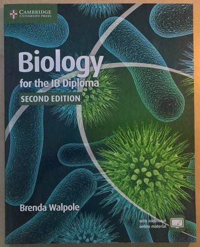 Biology for the IB Diploma / Brenda Walpole, Ashby Merson-Davies, Leighton Dann