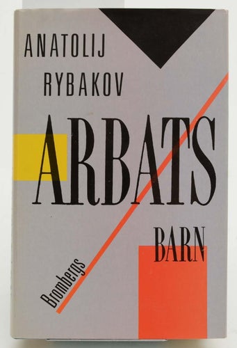 Arbats barn / Anatolij Rybakov