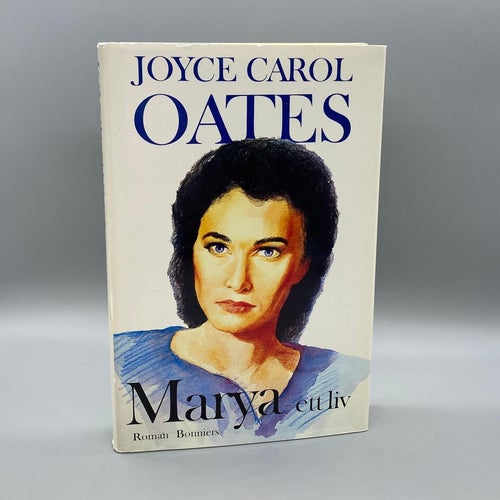 Marya- Ett liv av Joyce Carol Oates (Roman)