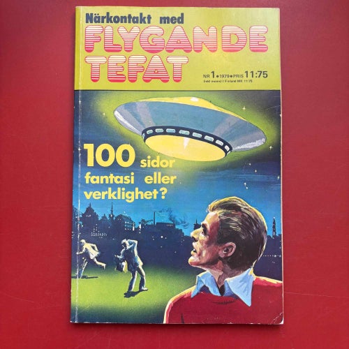 NÄRKONTAKT MED FLYGANDE TEFAT NR 1 och NR 2 1979