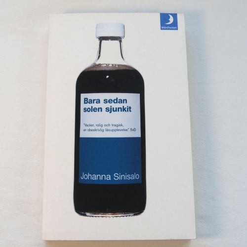 Bara sedan solen sjunkit - Johanna Sinisalo