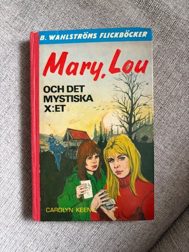 Mary, Lou och det mystiska X:et av Carolyn Keene