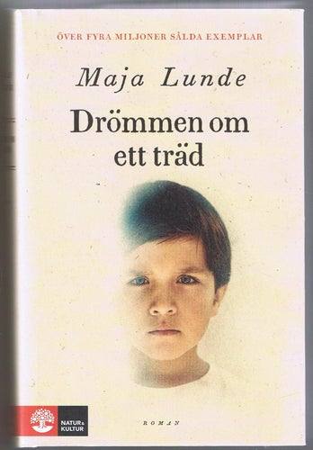 Maja Lunde: Drömmen om ett träd - 1:a upplagan!