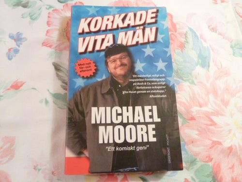 KORKADE VITA MÄN, M. MOORE, 2003,  POCKET, BÖCKER