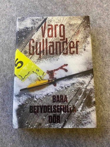 Varg Gyllander - Bara betydelsefulla dör