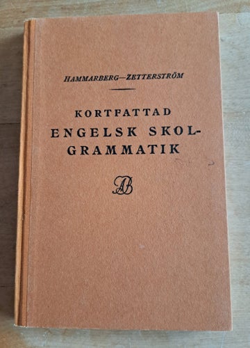 Kortfattad engelsk skolgrammatik - Viktor Hammarberg & Sven Zetterström