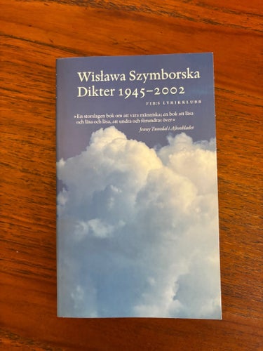 Wislawa Szymborska Dikter 1945-2002