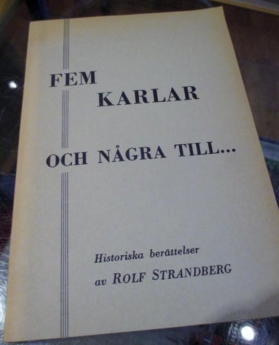 Fem karlar och några till... historiska berättelser av Rolf Strandberg, 1961