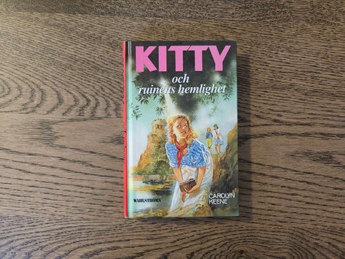 Kitty och ruinens hemlighet - Carolyn Keene