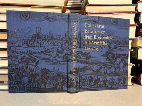 Fältskärns berättelser Från Breitenfeld till Armfelts återtåg av Z. Topelius VF+