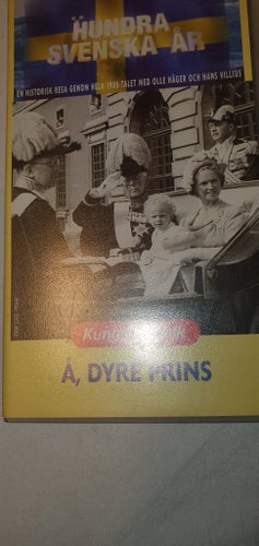 Hundra Svenska År: Kung och folk, Å, dyre prins