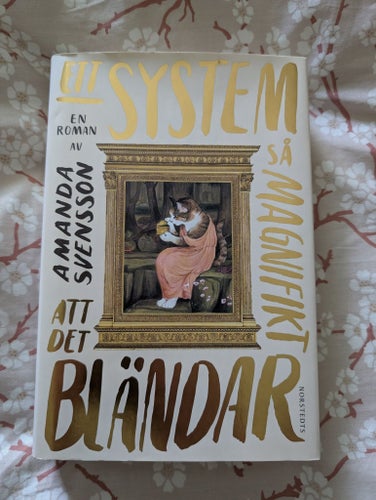 "Ett system så magnifikt att det bländar" av Amanda Svensson