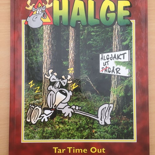 HÄLGE - Tar time out - Lars Mortimer - Bok nr 5