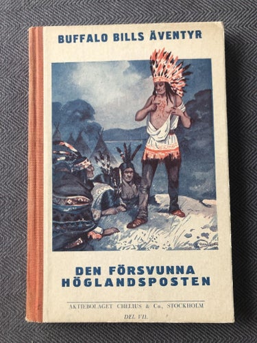 Buffalo Bills Äventyr- Den försvunna höglandsposten/Buffalo Bill på dödsstigarne