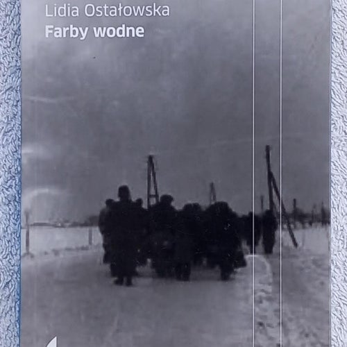 Lidia Ostałowska: Farby wodne – in Polish about the Holocaust