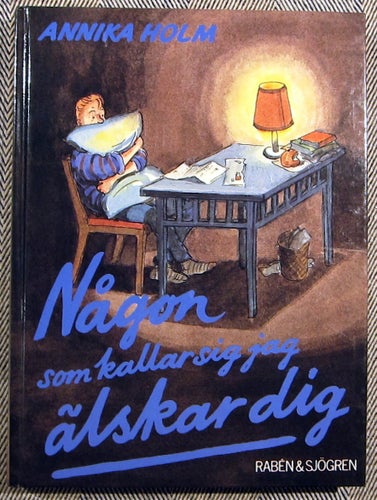 Någon som kallar sig älskar dig Annika Holm